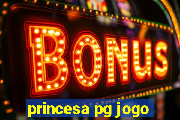 princesa pg jogo